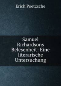 Samuel Richardsons Belesenheit: Eine literarische Untersuchung