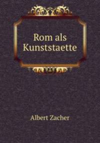 Rom als Kunststaette