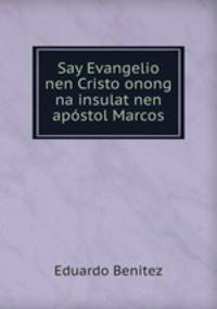 Say Evangelio nen Cristo onong na insulat nen apostol Marcos