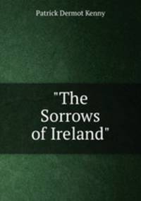 "The Sorrows of Ireland"