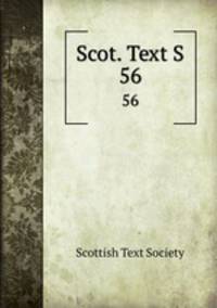 Scot. Text S.. 56