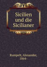 Sicilien und die Sicilianer