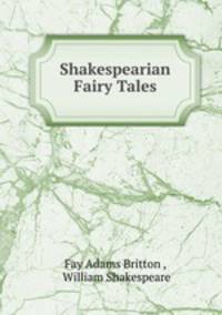 Shakespearian Fairy Tales