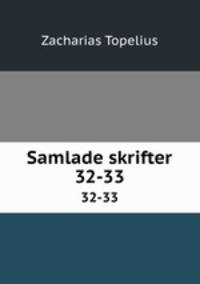 Samlade skrifter. 32-33