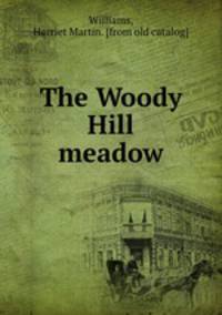The Woody Hill meadow