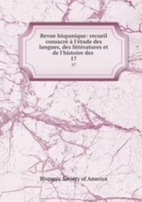 Revue hispanique: recueil consacre a l