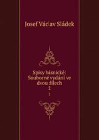 Spisy basnicke: Souborne vydani ve dvou dilech