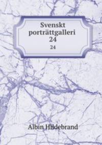 Svenskt portrttgalleri .. 24
