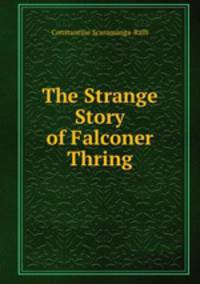 The Strange Story of Falconer Thring