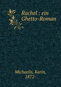 Rachel : ein Ghetto-Roman