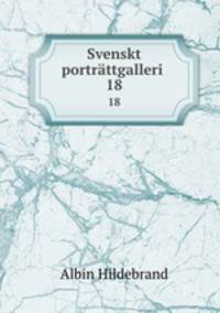 Svenskt portrttgalleri .. 18