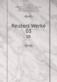 Reuters Werke. 03