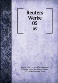 Reuters Werke. 05
