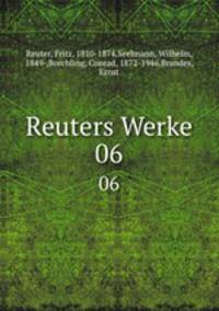 Reuters Werke. 06