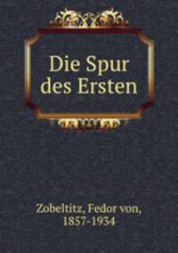 Die Spur des Ersten