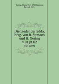 Die Lieder der Edda, hrsg. von B. Sijmons und H. Gering. v.01 pt.02