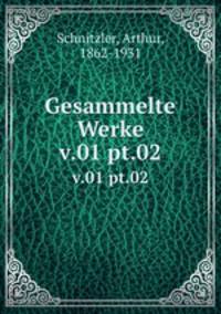 Gesammelte Werke. v.01 pt.02
