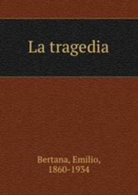 La tragedia