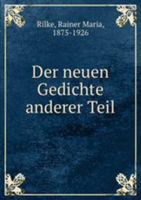 Der neuen Gedichte anderer Teil