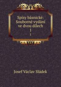 Spisy basnicke: Souborne vydani ve dvou dilech