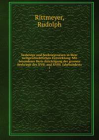 Seekriege und Seekriegswesen in ihrer weltgeschichtlichen Entwicklung. Mit besonderer Berucksichtigung der grossen Seekriege des XVII. and XVIII. Jahrhunderts. 1