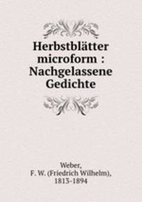 Herbstbltter. Nachgelassene Gedichte