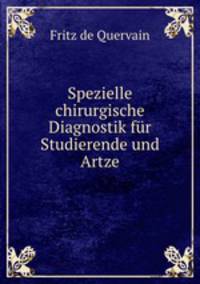 Spezielle chirurgische Diagnostik fur Studierende und Artze