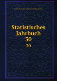 Statistisches Jahrbuch. 30