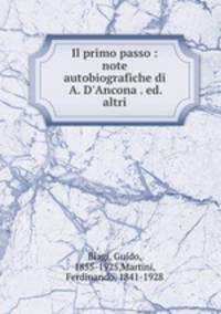Il primo passo : note autobiografiche di A. D