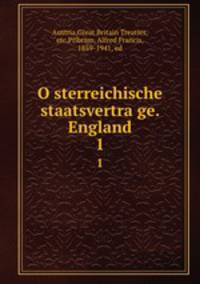 Osterreichische staatsvertrage. England. 1