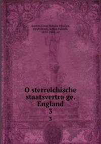 Osterreichische staatsvertrage. England. 3