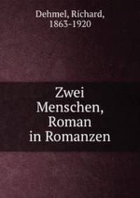 Zwei Menschen, Roman in Romanzen
