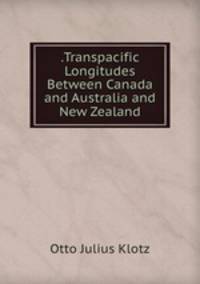 .Transpacific Longitudes Between Canada and Australia and New Zealand