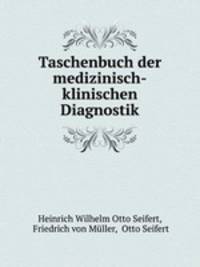 Taschenbuch der medizinisch-klinischen Diagnostik
