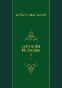 System der Philosphie. 1