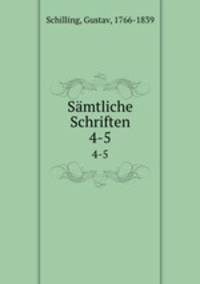 Smtliche Schriften. 4-5