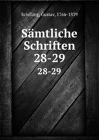 Smtliche Schriften. 28-29