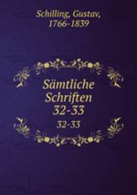 Smtliche Schriften. 32-33