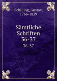 Smtliche Schriften. 36-37