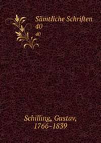 Smtliche Schriften. 40