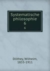 Systematische philosophie. 6