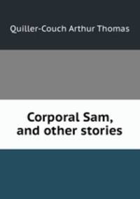 Corporal Sam, and other stories