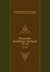 Tharander forstliches Jahrbuch. 57-58