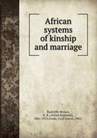 African systems of kinship and marriage