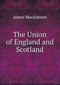 The Union of England and Scotland