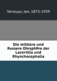 Die mittlere und aussere Ohrsphare der Lacertilia und Rhynchocephalia