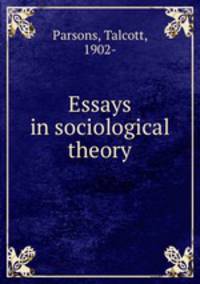 Essays in sociological theory