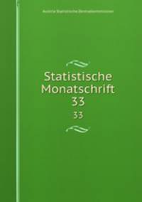 Statistische Monatschrift. 33