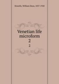 Venetian life microform. 2