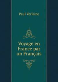Voyage en France par un Francais